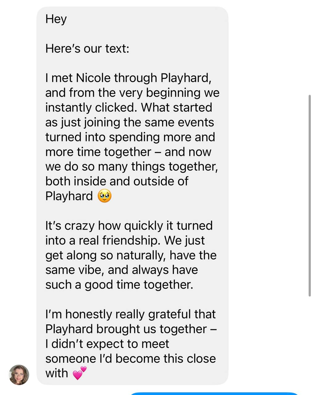 Message from a Playhard member about instantly clicking with a friend she met through Playhard