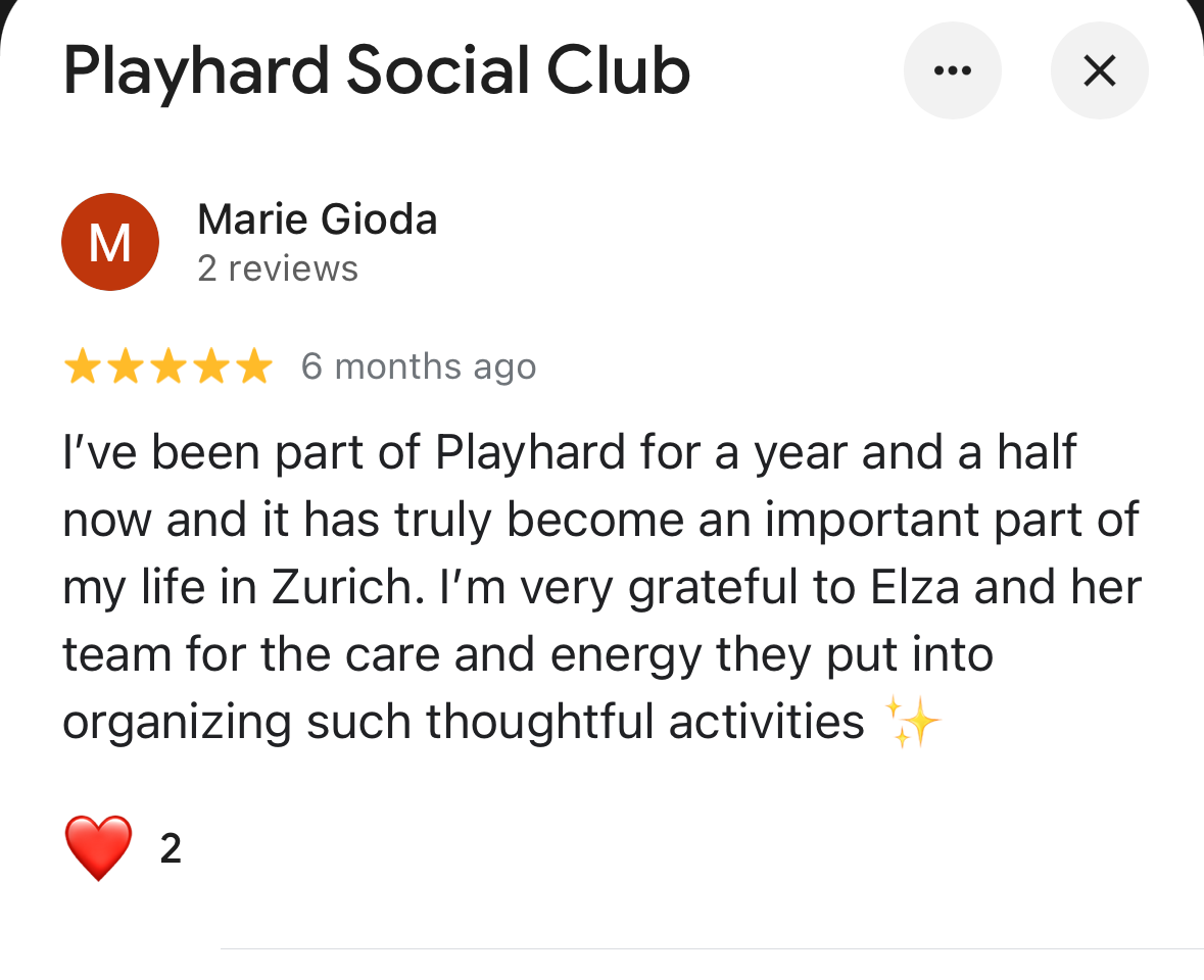 Five-star Google review of Playhard Social Club: it has become an important part of her life in Zurich