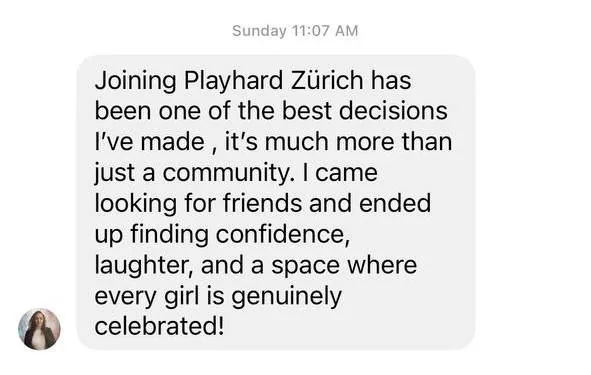Message from a Playhard member: joining was one of the best decisions, she came looking for friends and found confidence, laughter and a space where every girl is celebrated
